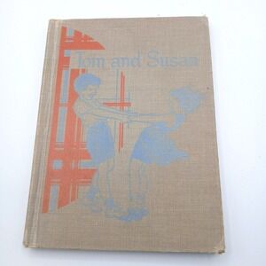 1951 TOM & SUSAN Childrens Hardcover Book HANNA & HOYT Vintage reader